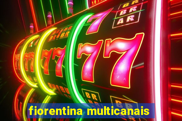 fiorentina multicanais